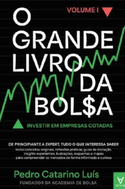 O Grande Livro da Bolsa - Vol. I