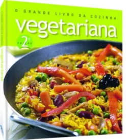 O Grande Livro da Cozinha Vegetariana