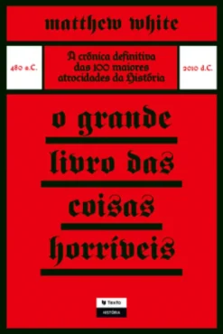 O Grande Livro das Coisas Horríveis