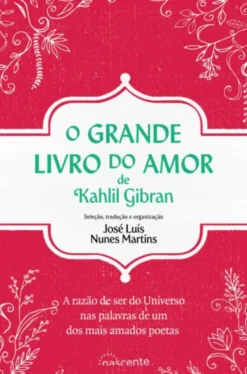 O Grande Livro do Amor de Kahlil Gibran