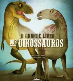 O Grande Livro dos Dinossauros
