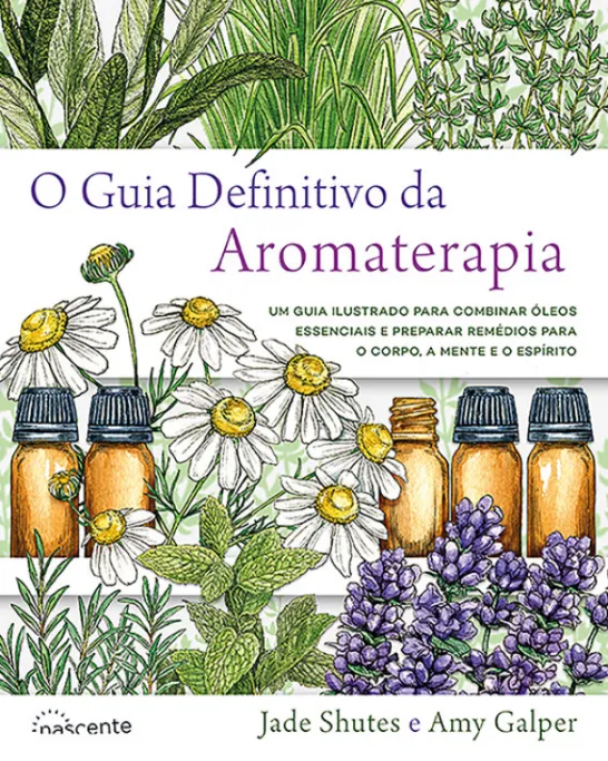 O Guia Definitivo da Aromaterapia
