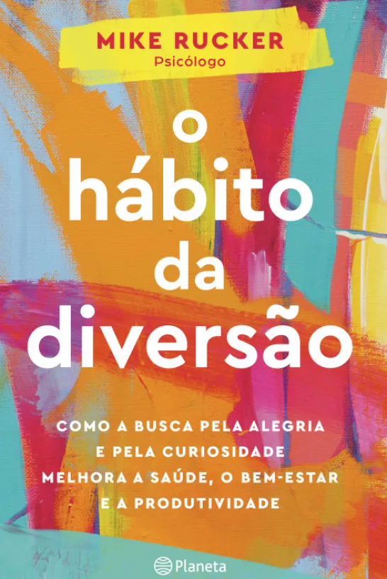 O Hábito da Diversão