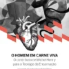 O Homem em Carne Viva - O contributo de Michel Henry para a Teologia da Encarnação
