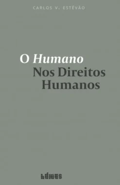 O Humano nos Direitos Humanos