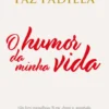 O Humor da Minha Vida