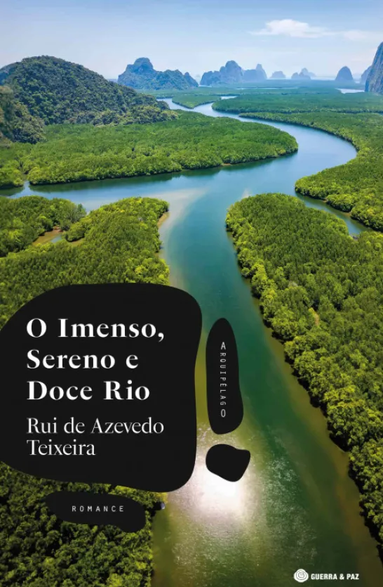 O Imenso, Sereno e Doce Rio