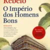 O Império dos Homens Bons