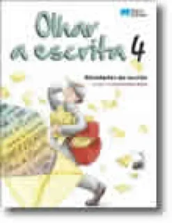 Olhar a escrita 4 - 4º ano