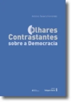 Olhares Contrastantes sobre a Democracia