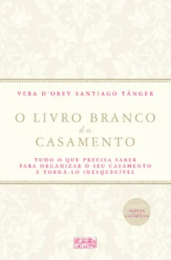 O Livro Branco do Casamento