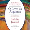 O Livro da Alquimia - Um Guia Prático para ser Criativo