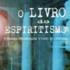 O Livro Do Espiritismo - Como dialogar com o Além