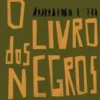 O Livro dos Negros