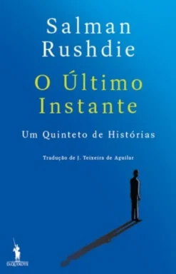 O Último Instante - Um Quinteto de Histórias