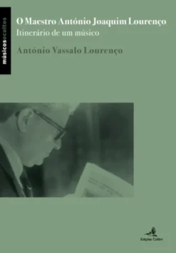 O Maestro António Joaquim Lourenço