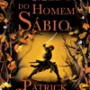O Medo do Homem Sábio - Parte II