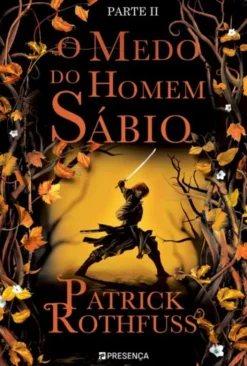 O Medo do Homem Sábio - Parte II