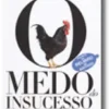 O Medo do Insucesso Nacional