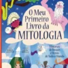O Meu Primeiro Livro da Mitologia