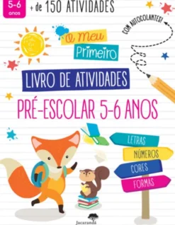 O Meu Primeiro Livro de Atividades - Pré-Escolar 5-6 Anos