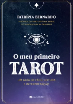 O Meu Primeiro Tarot - Um guia de fácil leitura e interpretação