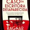O Misterioso Caso da Escritora Desaparecida