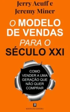 O Modelo de Vendas para o Século XXI