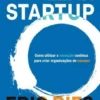 O Método Lean Startup