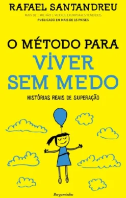 O Método para Viver sem Medo