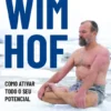 O Método Wim Hof