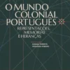 O Mundo Colonial Português