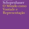 O Mundo como Vontade e Representação