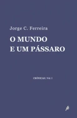 O Mundo e um Pássaro