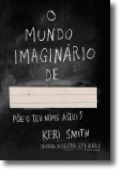 O Mundo Imaginário de...