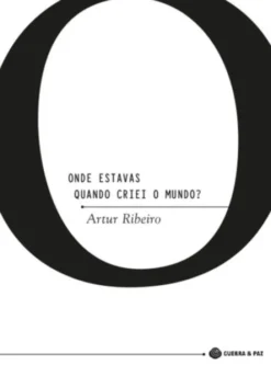 Onde Estavas Quando Criei o Mundo