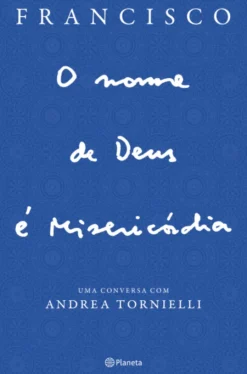 O Nome de Deus é Misericórdia - Edição Atualizada