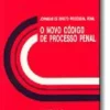 O Novo Código de Processo Penal - I Jornadas de Direito Processual Penal