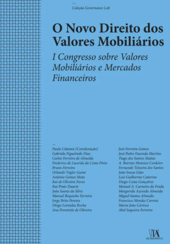 O Novo Direito dos Valores Mobiliários - I Congresso Sobre Valores Mobiliários e Mercados Financeiros
