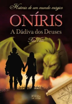 Oníris ? A Dádiva dos Deuses
