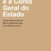 O Orçamento e a Conta Geral do Estado