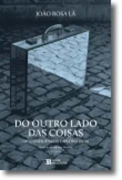 O Outro Lado das Coisas: (in)confidências diplomáticas