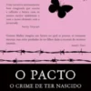 O Pacto - O Crime de Ter Nascido