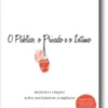 O Público, o Privado e o Íntimo