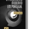O Pensamento Moderno em Portugal - Traços Emblemáticos