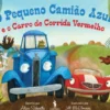 O Pequeno Camião Azul e o Carro de Corrida Vermelho