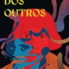 O Peso dos Outros