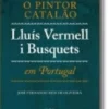 O Pintor Catalão Lluís Vermell i Busquets em Portugal