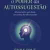 O Poder da Autossugestão