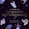 O Poder das Afirmações Astrológicas